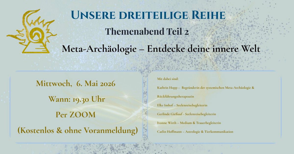 Infos zum Themenabend Metaarchäologie am 06.05.26